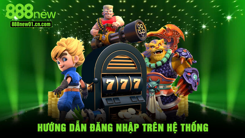Hướng dẫn đăng nhập trên hệ thống