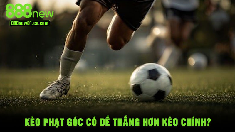 So sánh độ khó giữa kèo phạt góc và kèo chính