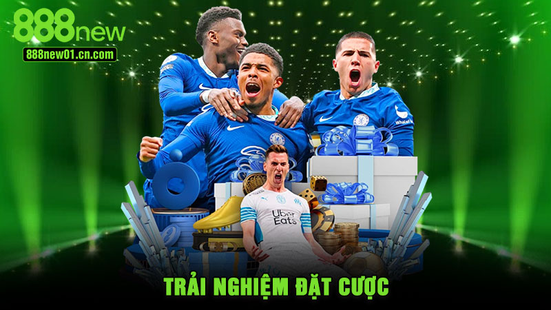 Trải nghiệm đặt cược
